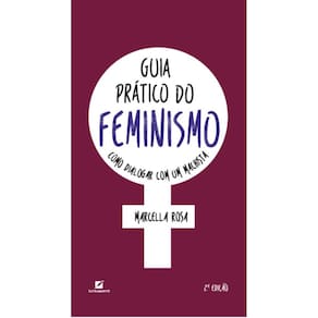 Guia prático do feminismo: como dialogar com um machista