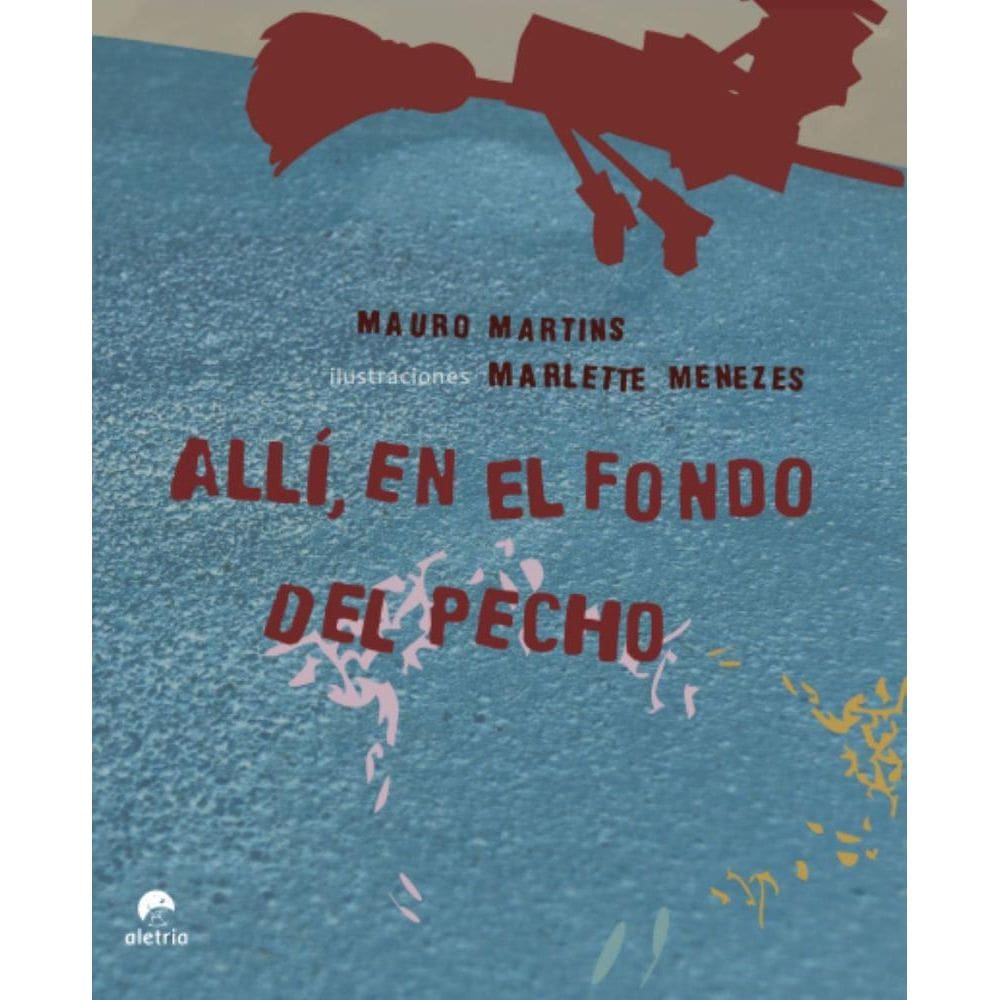 Allí, en el fondo del pecho