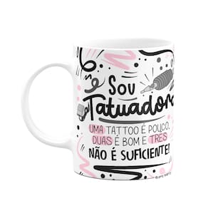 Caneca Profissões - Sou Tatuadora - 325ml branca