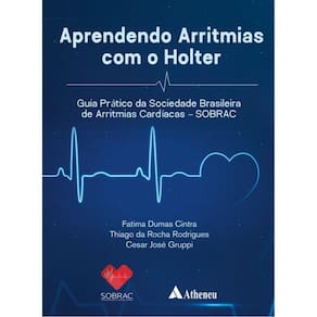 Aprendendo Arritmias Com O Holter - Guia Prático Da Sobrac