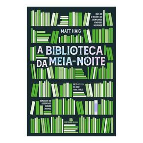 LIvro Matt Haig A Biblioteca da Meia Noite