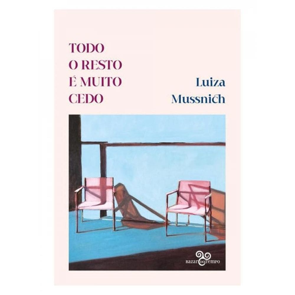 Todo O Resto É Muito Cedo