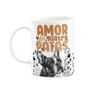 Caneca - Amor de quatro patas - Cachorro Buldogue francês