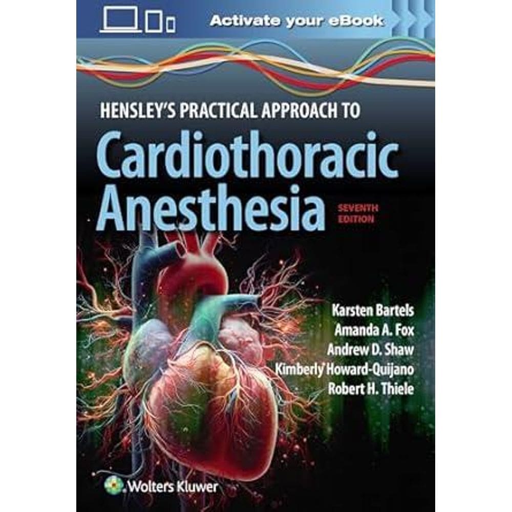 Hensley Practical Approach To Cardiothoracic Anesthesia