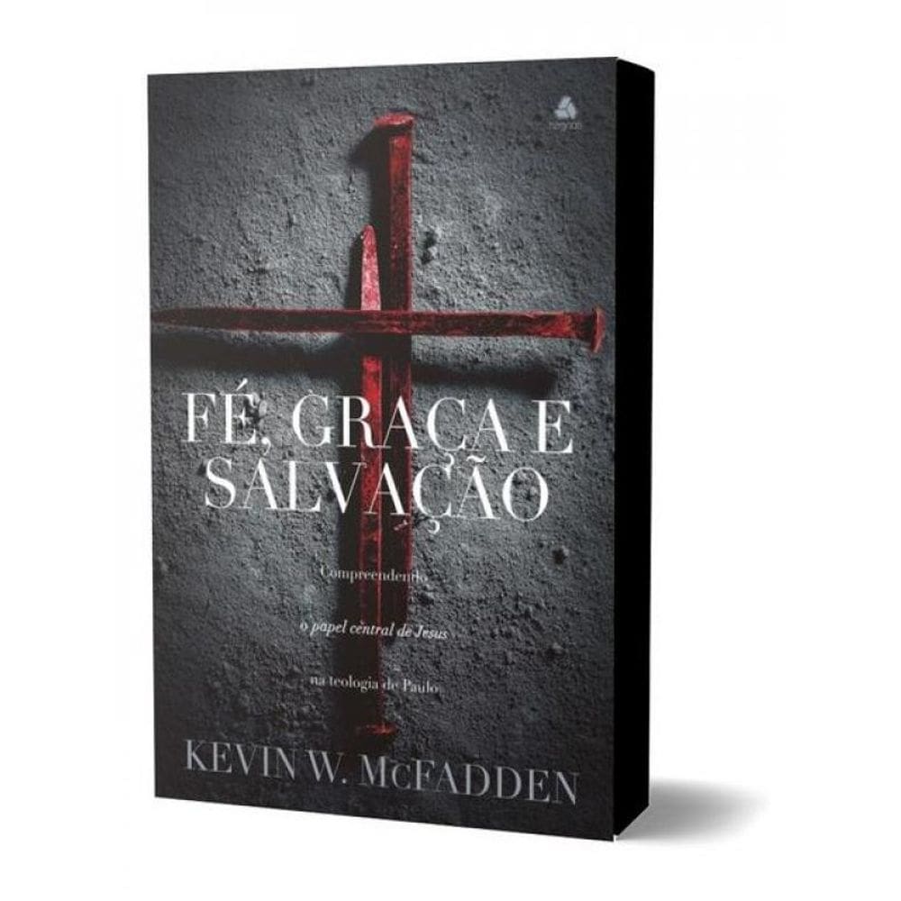 Fé, Graça E Salvação