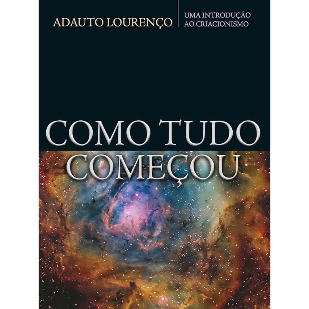 Como Tudo Começou
