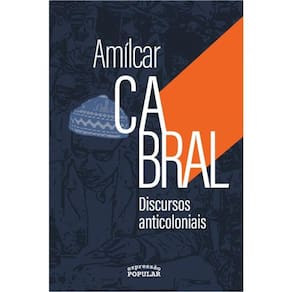 Amílcar Cabral - Discursos Anticoloniais