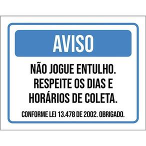 Kit 3 Placa Não Jogue Entulho Respeite Dias Coleta Lei 36X46