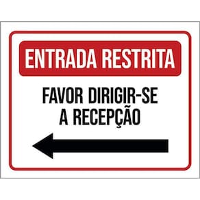 Kit 3 Placa Entrada Restrita Por Favor Recepção Esq 36X46