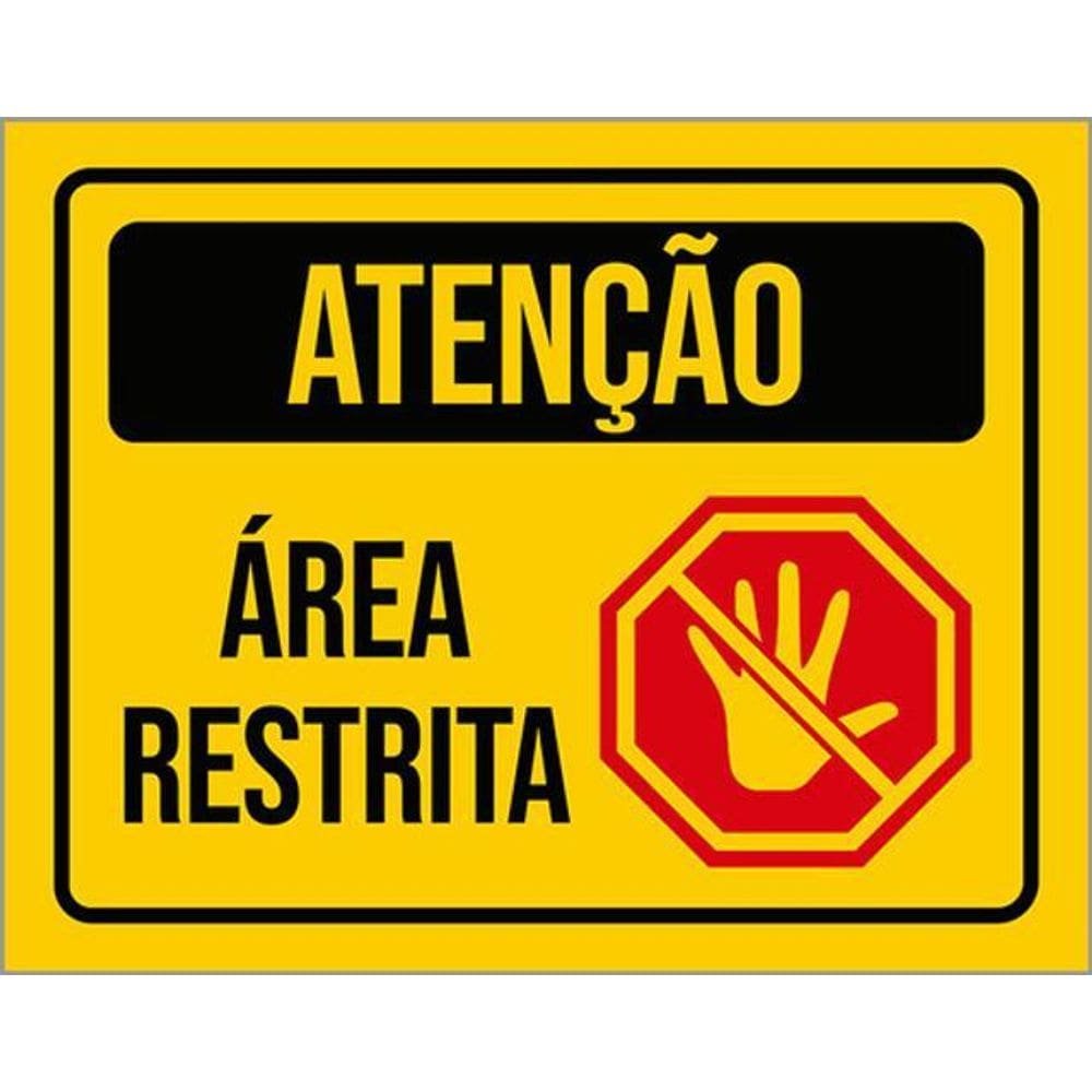 Kit 3 Placas De Aviso Atenção Área Restrita 36X46