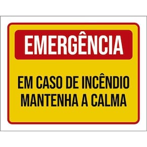 Kit 10 Placa Emergência Caso Incêndio Mantenha Calma 36X46