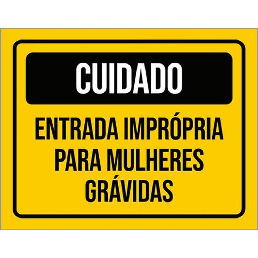 Kit 3 Placa Cuidado Entrada Imprópria Grávidas 36X46