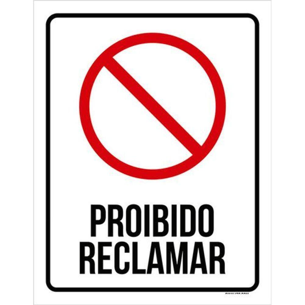 Kit 3 Placas Proibido Reclamar 36X46