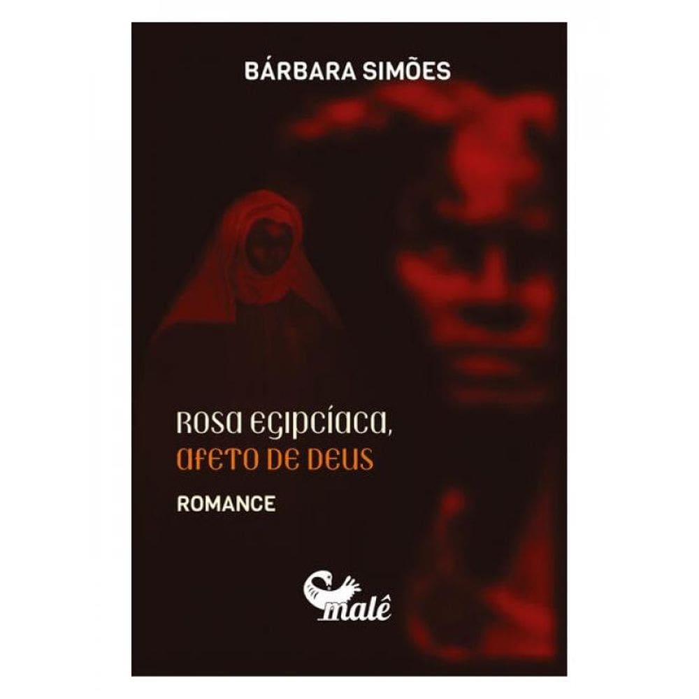 Rosa Egipcíaca, Afeto De Deus