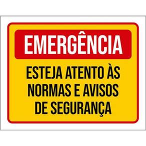 Kit 10 Placas Emergência Esteja Atento Normas 36X46