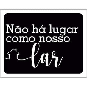 Kit 10 Placas Não Há Lugar Como Nosso Lar 36X46