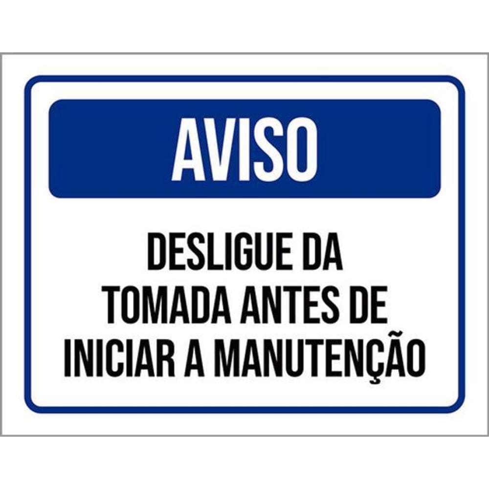 Kit 3 Placas Aviso Desligue Da Tomada Antes Manutenção 36X46