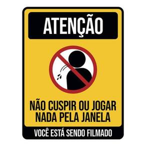 Placa Atenção Não Cuspir Jogar Nada Janela Filmado 36X46
