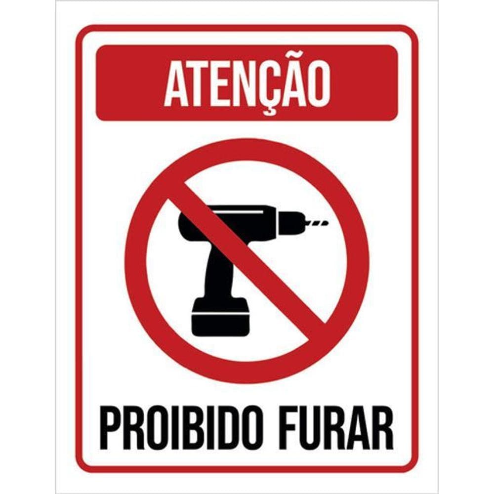 Kit 10 Placas De Atenção Proibido Furar 36X46