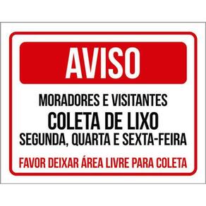 Placa Aviso Moradores Coleta Lixo Área Livre Coleta 36X46