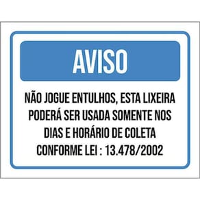 Kit 5 Placa Jogue Entulho Somente Dias Coleta36X46