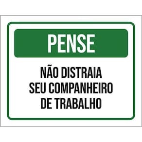 Kit 10 Placas Pense Não Distraia Companheiro Trabalho 36X46