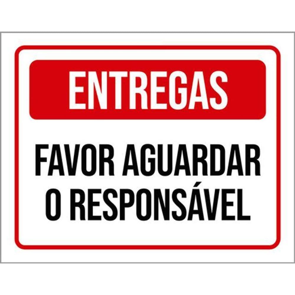 Kit 10 Placas Entregas Favor Aguardar Responsável 36X46