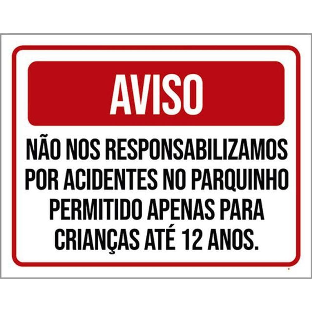 Kit 3 Placa Não Responsabilizamos Acidentes Parquinho 36X46