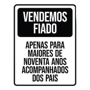 Kit 10 Placas Vendemos Fiado 90 Anos 36X46