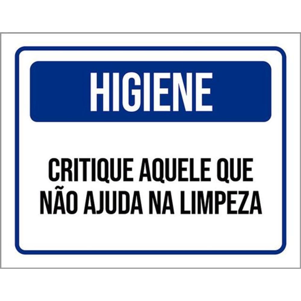 Kit 3 Placas Higiene Critique Aquele Não Ajuda Limpeza 36X46