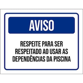 Kit 10 Placa Respeite Respeitado Usar Dependêncipiscina36X46