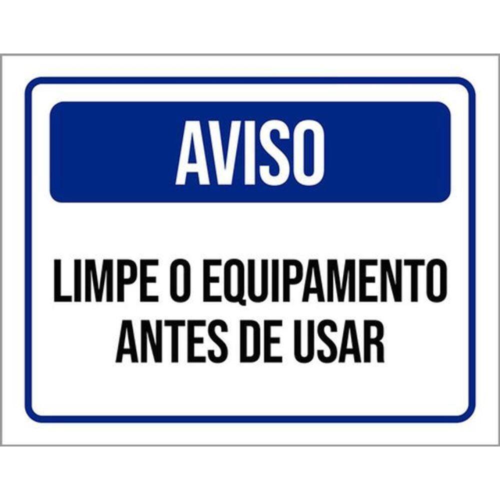 Kit 10 Placas De Aviso Limpe Equipamento 36X46