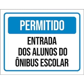 Kit 10 Placas Entrada Alunos Ônibus Escolar 36X46