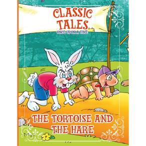Classic Tales Once Upon a Time - The Tortoise and the Hare