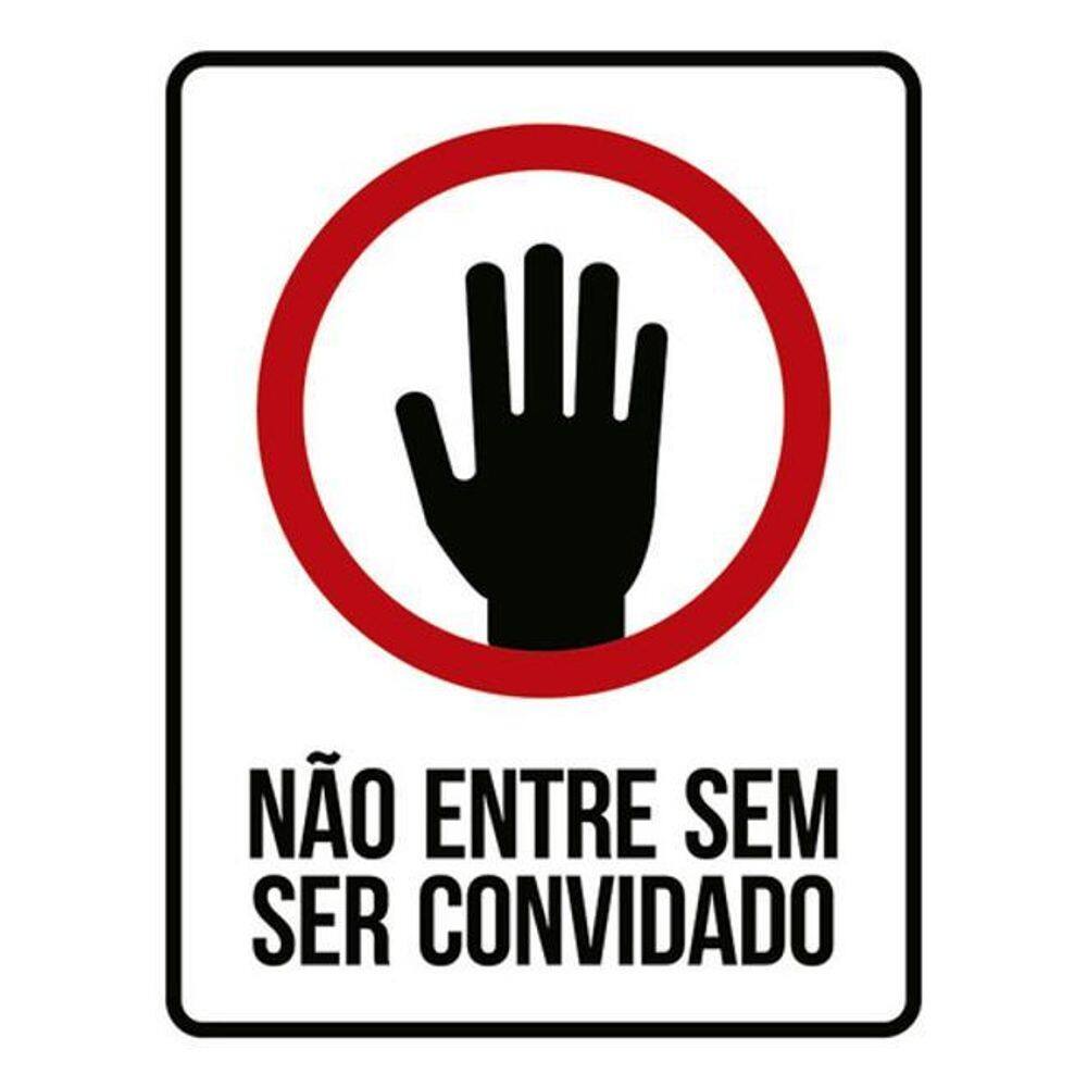 Kit 3 Placas Não Entre Sem Ser Convidado Mão 36X46
