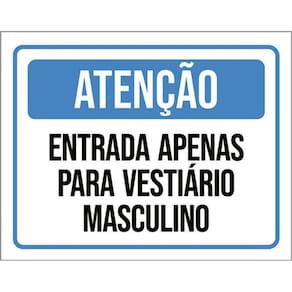 Kit 3 Placas Atenção Entrada Vetiário Masculino 36X46