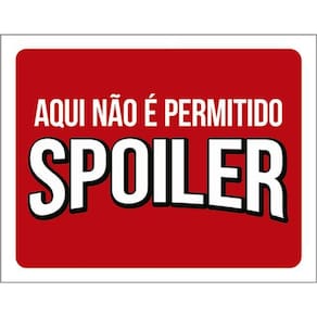 Kit 3 Placas Aqui Não Permitido Spoiler 36X46