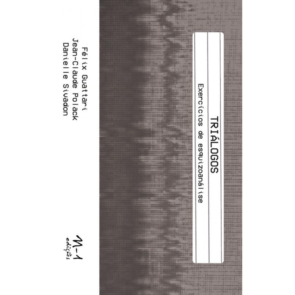Triálogos:: Exercícios de esquizoanálise