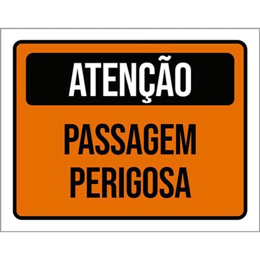 Kit 3 Placas De Atenção Passagem Perigosa 36X46