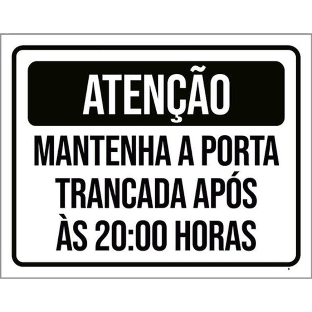 Kit 3 Placas Atenção Mantenha Porta Trancada Após 20H 36X46