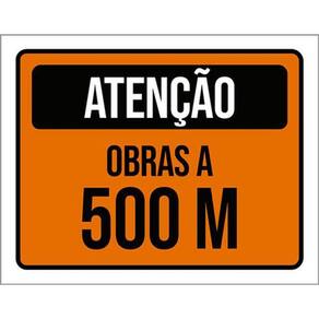 Kit 10 Placas De Atenção Obras A 500 Metros 36X46