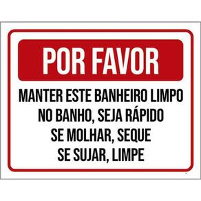 Kit 3 Placa Favor Manter Banheiro Limpo Banho Rápido 36X46
