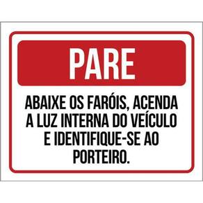 Kit 10 Placas Pare Abaixe Faróis Acenda Luz Interna 36X46