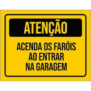 Kit 3 Placa Acenda Os Faróis Ao Entrar Na Garagem 36X46