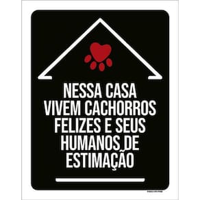 Kit 10 Placas Nessa Casa Vivem Cachorros Felizes 36X46