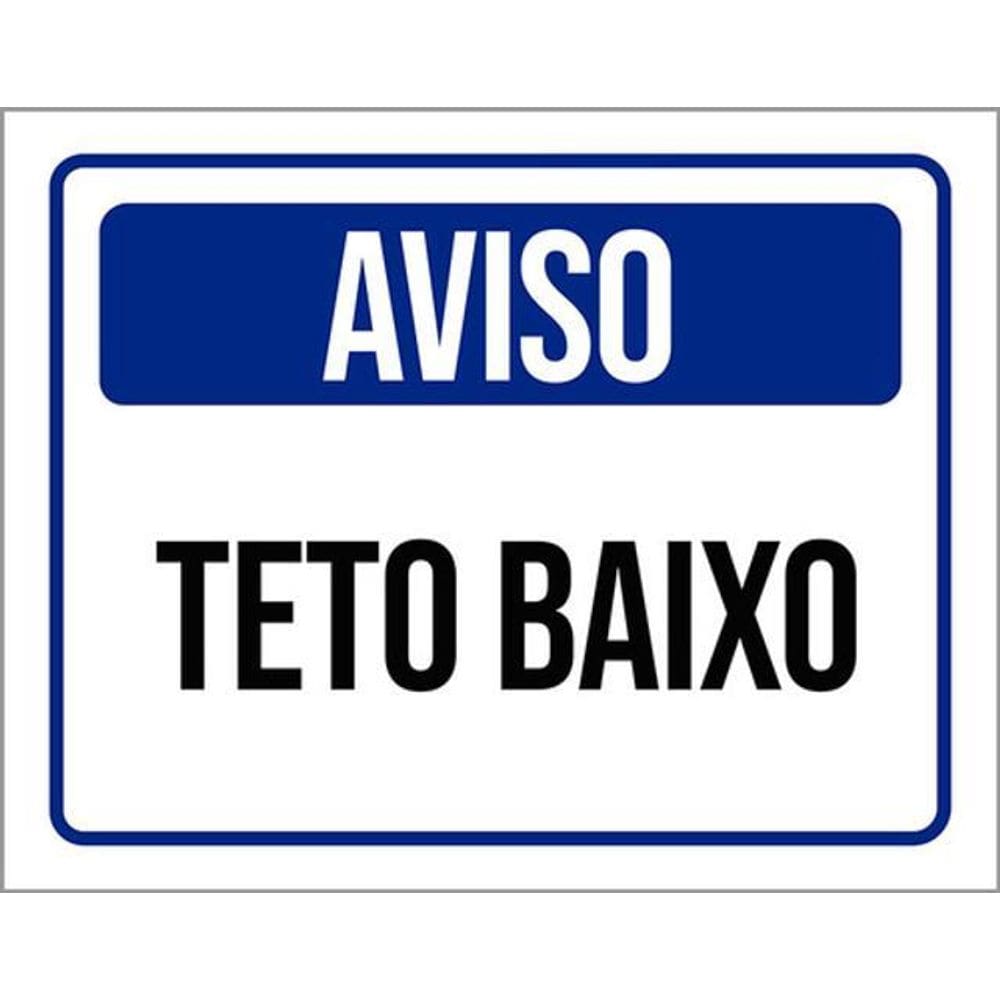 Kit 10 Placas De Aviso Teto Baixo 36X46