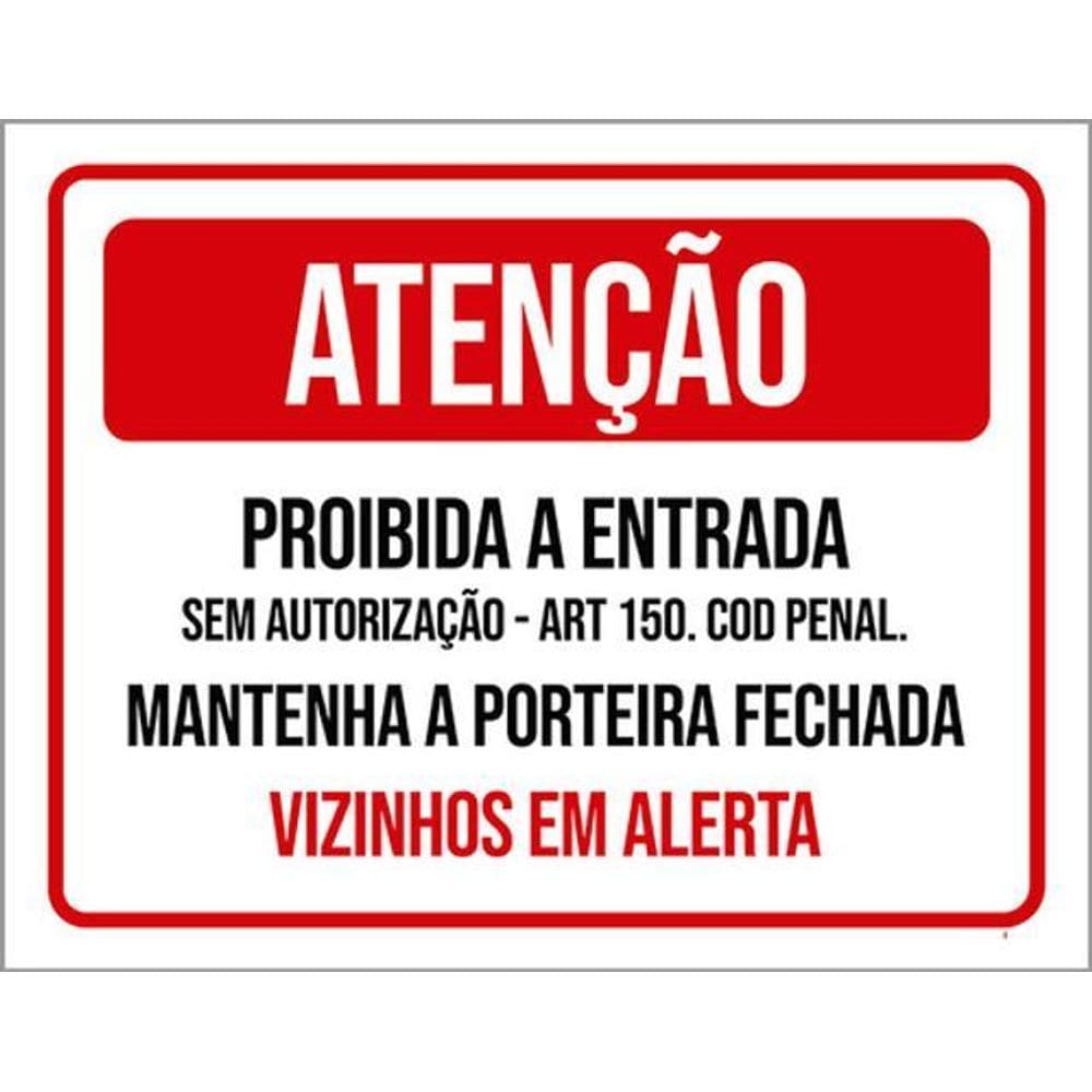 Kit 10 Placa Proibida Entrada Vizinhos Alerta 36X46