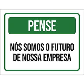 Kit 10 Placas Pense Nós Somos Futuro Da Empresa 36X46