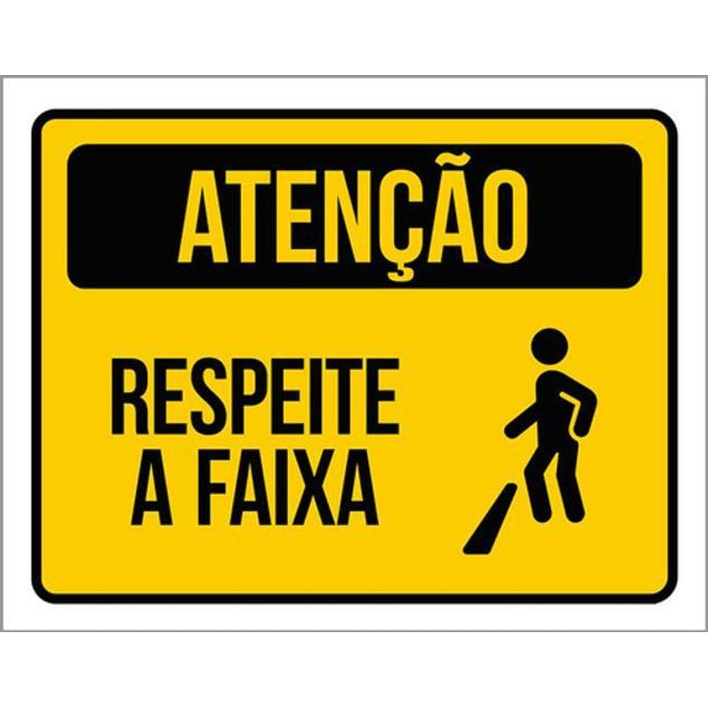 Kit 10 Placas Atenção Respeite A Faixa 36X46