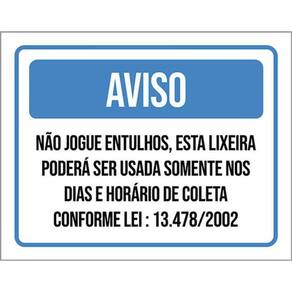 Kit 5 Placa Jogue Entulho Somente Dias Coleta36X46